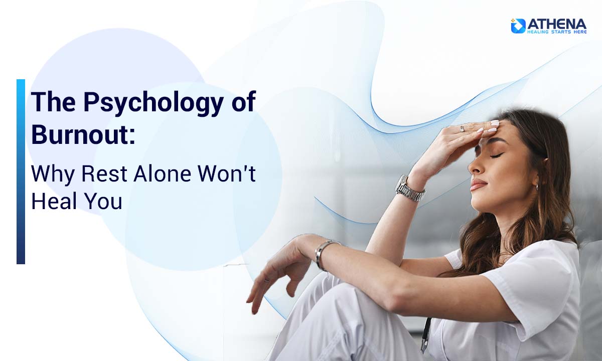 The Psychology of Burnout: Why Rest Isn’t Always Enough