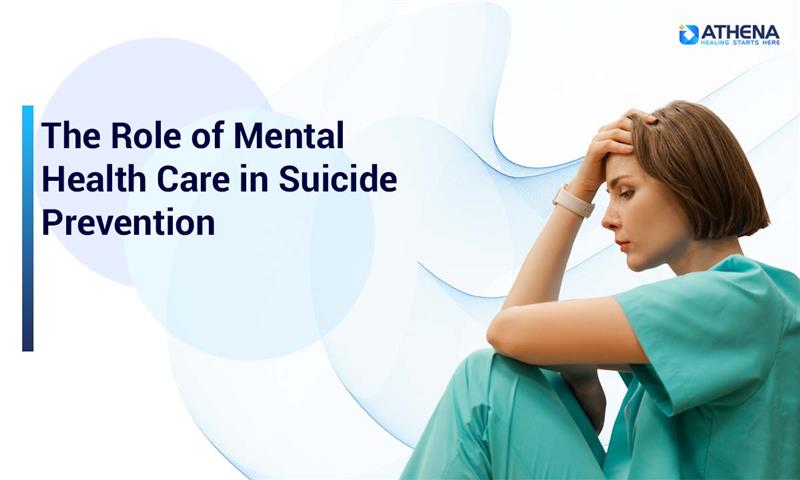 The Role of Mental Health Care in Suicide Prevention