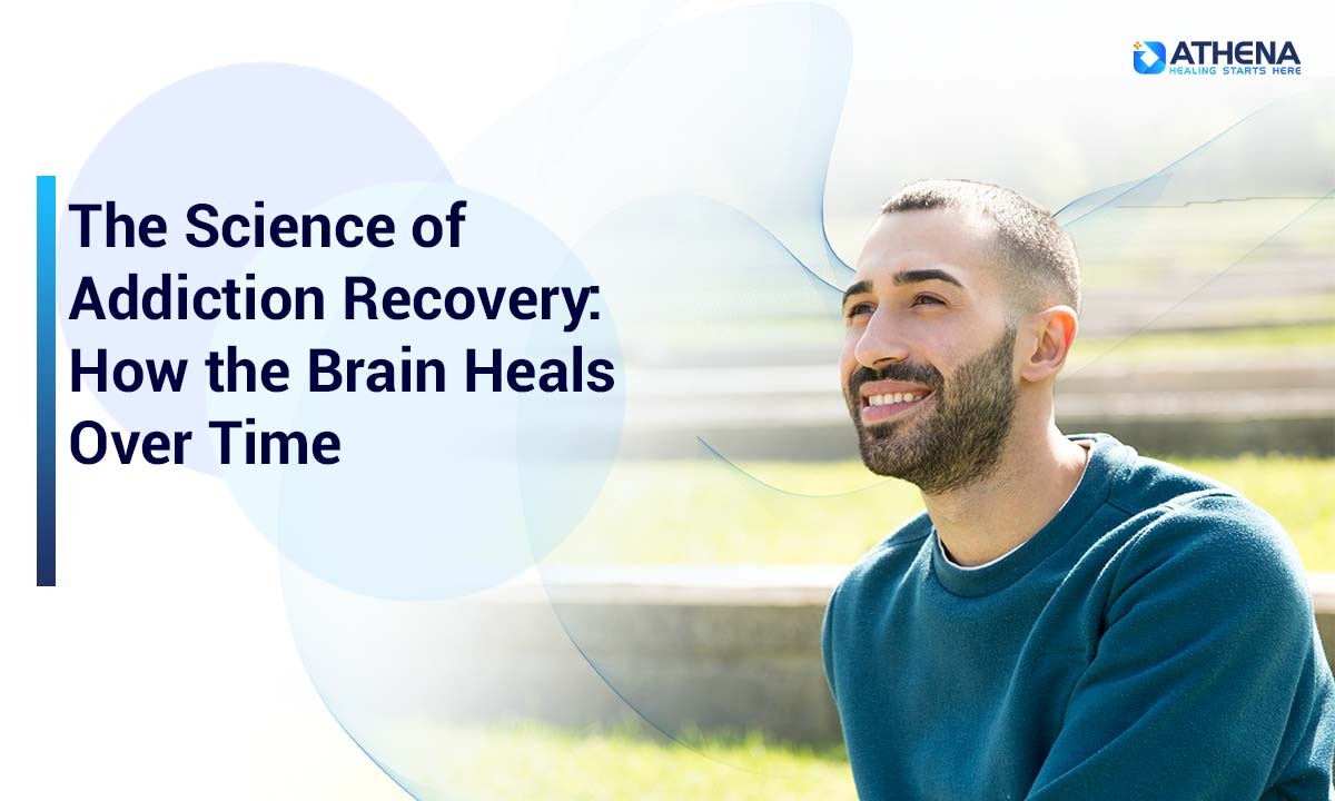The Science of Addiction Recovery: How the Brain Heals Over Time