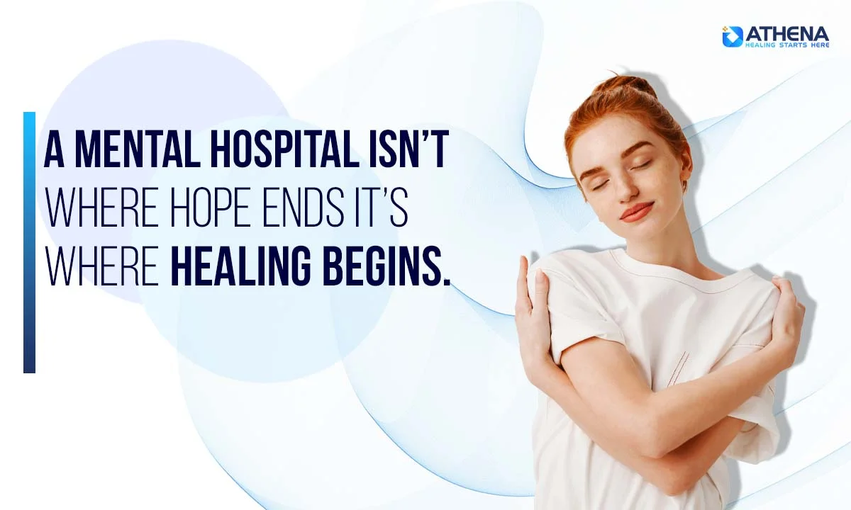 A Mental Hospital Isn’t Where Hope Ends—It’s Where Healing Begins