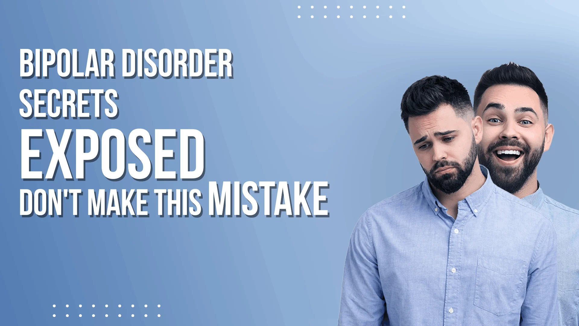 Bipolar Disorder Treatment Explained