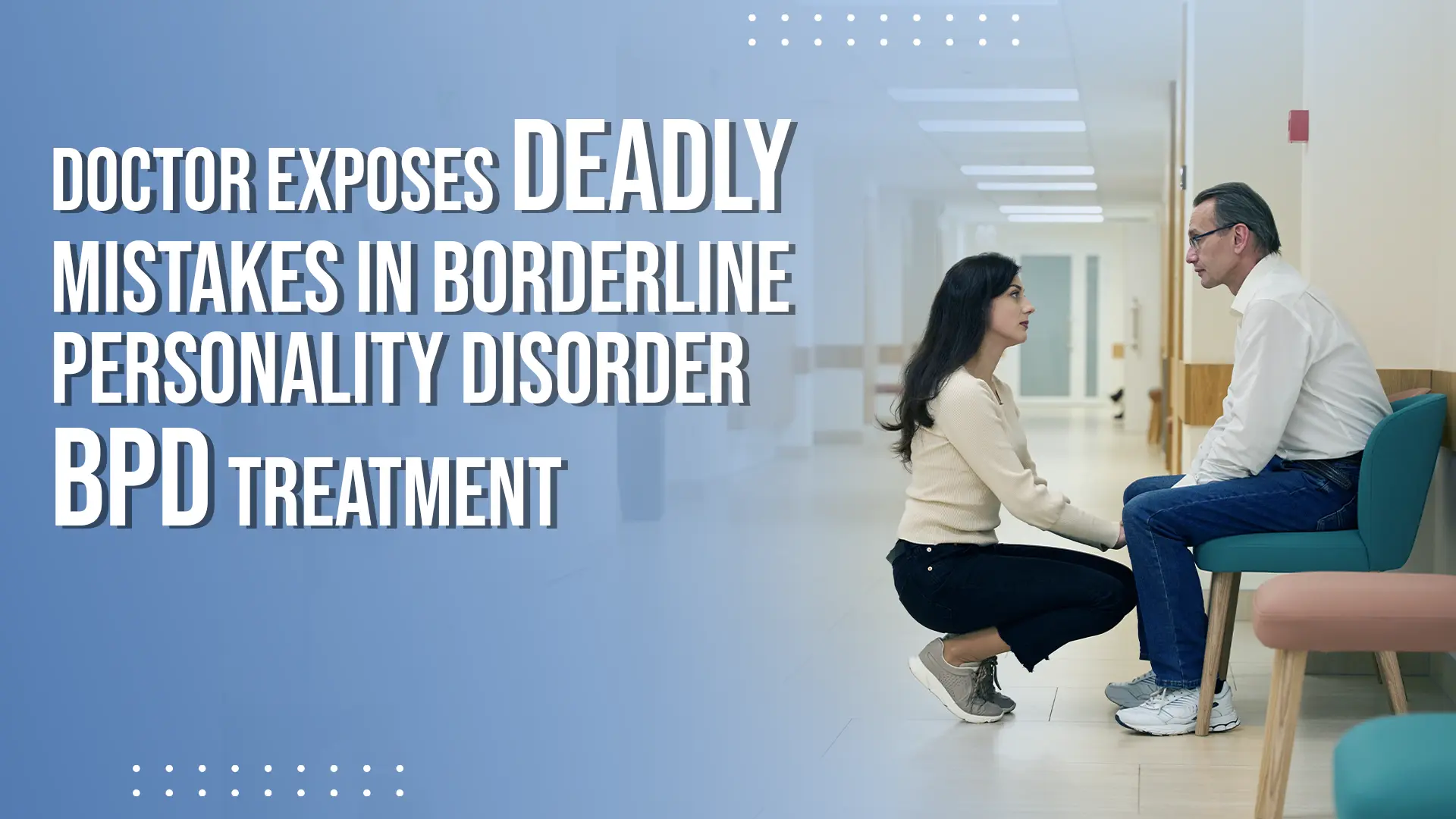 Borderline Personality Disorder Treatment Explained