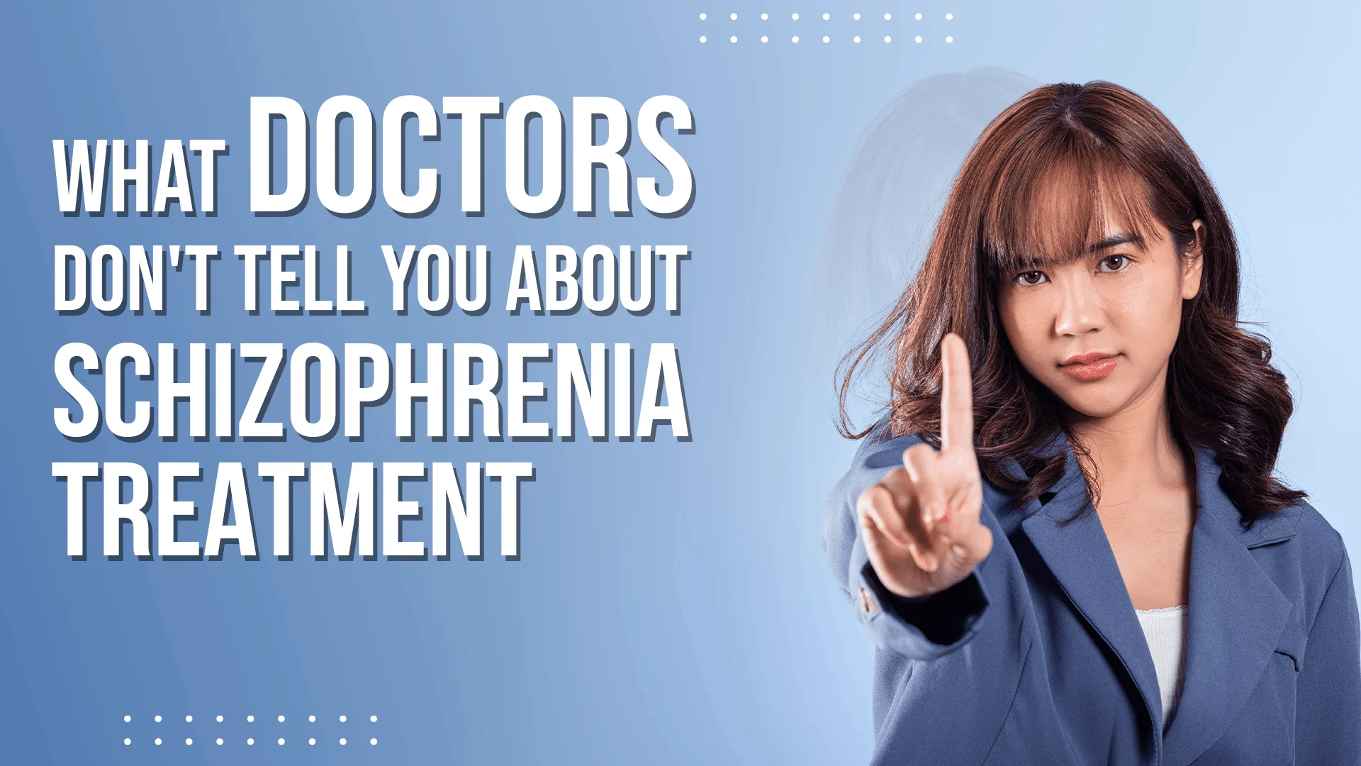 Schizophrenia Treatment Explained